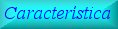 Caracteristicas