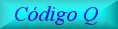 C�digo "Q"