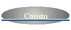 Cousin