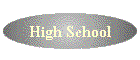 High School