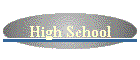 High School