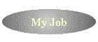 My Job