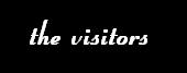 The Visitors