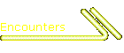 Encounters