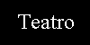 Teatro