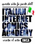 Questo sito fa                    parte dell'INCA Italian Internet Comics Academy