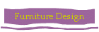 Furniture Design