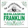 The Autobiography of Benjamin Franklin