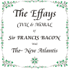 Essays, Civil and Moral (inc. The New Atlantis) - Sir Francis Bacon