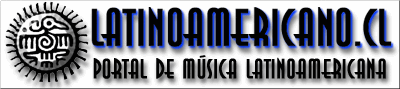 pronto ... www.latinoamericano.cl � Portal de M�sica y Arte Latinoamericano