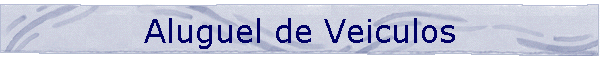 Aluguel de Veiculos