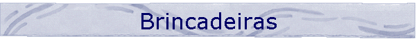 Brincadeiras