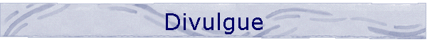 Divulgue