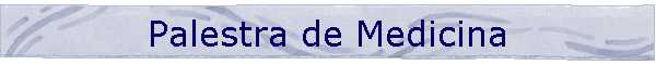 Palestra de Medicina