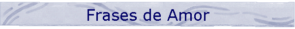 Frases de Amor