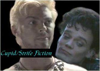 Cupid/Strife Fiction