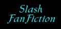 Slash FanFiction