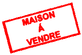 maison a vendre