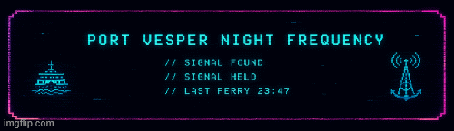 Port Vesper Night Frequency ticker