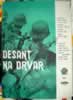 Desant na Drvar (1963)                  Ljubisa Samardzic               Fadil Hadzic