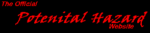 The Official Potential Hazard Website