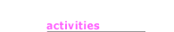 activities
