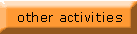 other activities