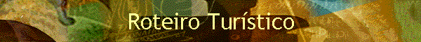 Roteiro Tur�stico