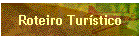 Roteiro Tur�stico