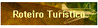 Roteiro Tur�stico