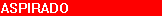 ASPIRADO