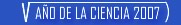 A�o de la Ciencia 2007