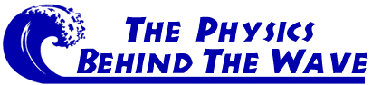 The physics behind the wave