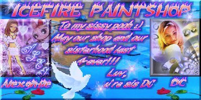 ICEFIRE PAINTSHOP!! LOVE U 4Ever Alexgirlie!! My hand is always with u angel!!