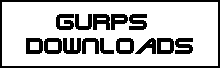 GURPS Downloads