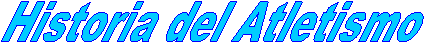 Historia del Atletismo