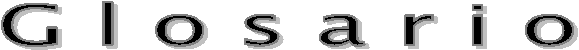 G l o s a r i o