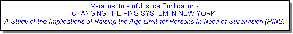 Link to; Vera Institute of Justice PINS REPORT
