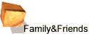 Family&Friends