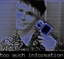 [too much information.]