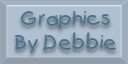 graphics by debbie!