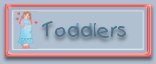 Toddlers!