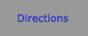 Directions