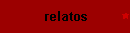 relatos