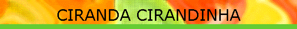 CIRANDA CIRANDINHA