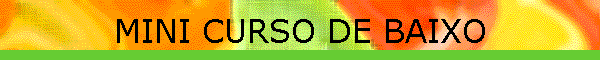 MINI CURSO DE BAIXO