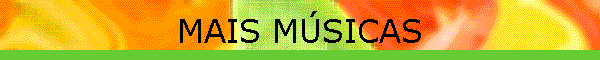 MAIS M�SICAS