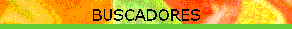 BUSCADORES
