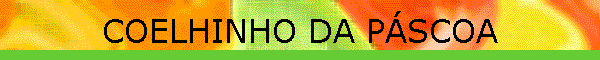 COELHINHO DA P�SCOA