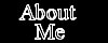 About Me